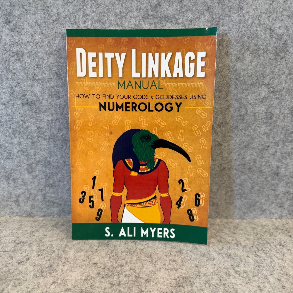Deity Linkage Manual: How to Find Your Gods & Goddesses Using Numerology